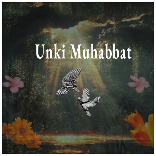 Unki Muhabbat