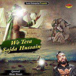 Wo Tera Sajda Hussain (Islamic)-FB8NWhpaZXE