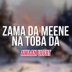 Zama Da Meene Na Toba Da-NwJGSR5RVWc