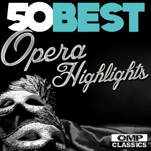 50 Best Opera Highlights