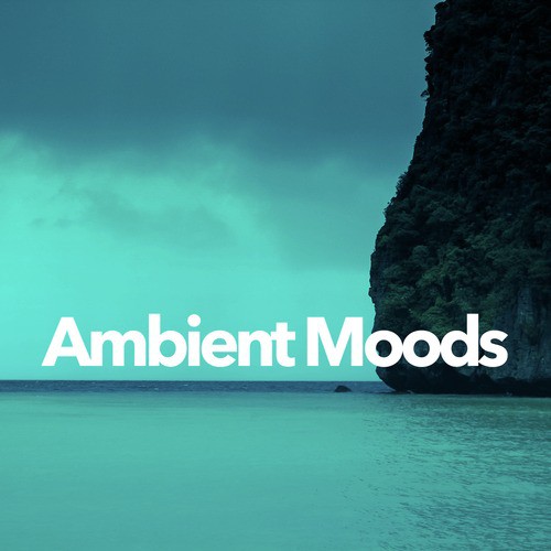 Ambient Moods