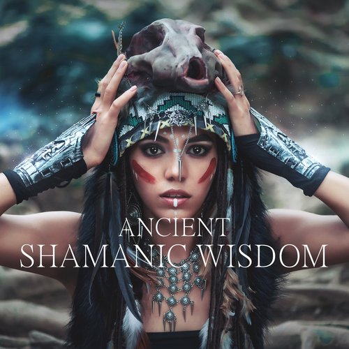 Ancient Shamanic Wisdom: Mystic Awakening, Tribal Journey, Ethnic Mindfulness_poster_image