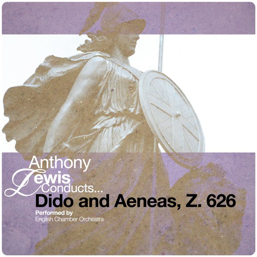 Anthony Lewis Conducts... Dido and Aeneas, Z. 626