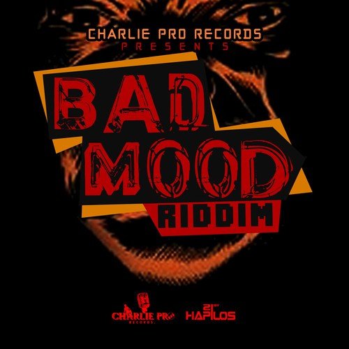 Bad Mood Riddim