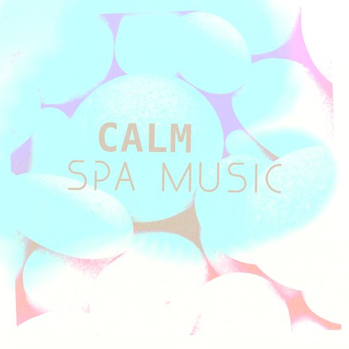 Calm Spa Music