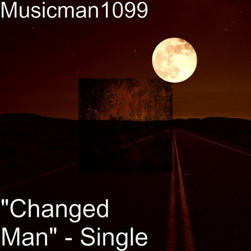 "Changed Man"