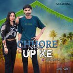 Chhore The UP ke