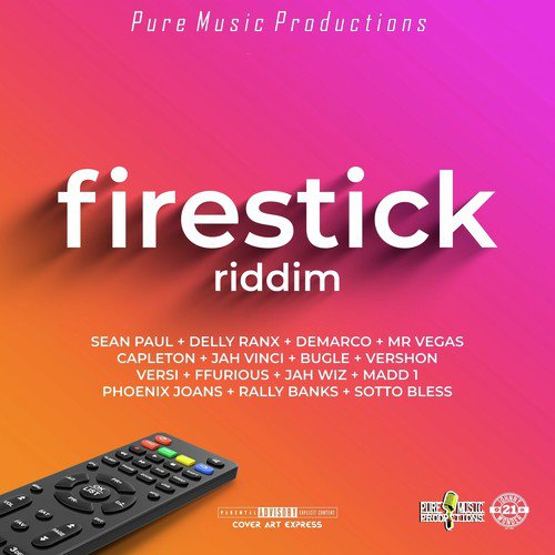 Fire Stick Riddim