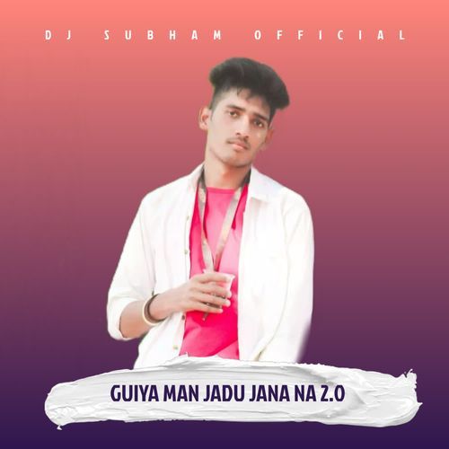 GUIYA MSN JADU JANA NA 2.0