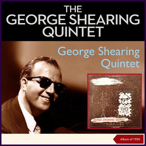 George Shearing Quintet (Album of 1950)