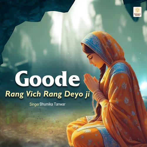 Goode Rang Vich Rang Deyo Ji