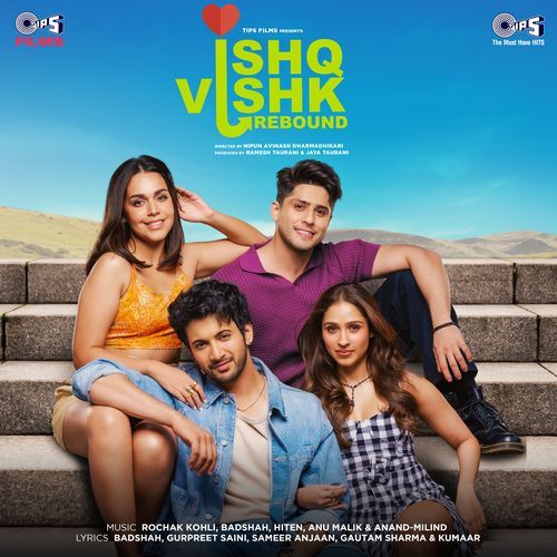 Ishq Vishk Rebound Songs Download - Free Online Songs @ JioSaavn