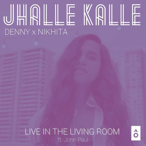 Jhalle Kalle (Live in the Living Room)