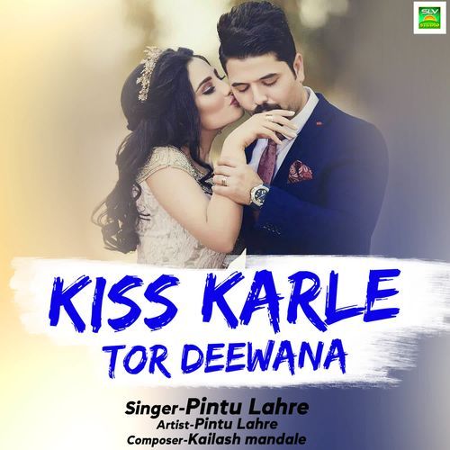 Kiss Karle Tor Deewana cover art