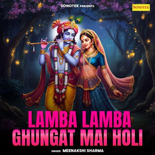 Lamba Lamba Ghungat Mai Holi