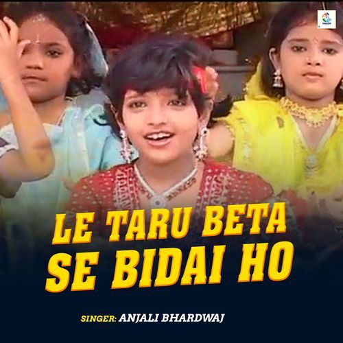 Le Taru Beta Se Bidai Ho