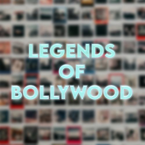 Legends of Bollywood