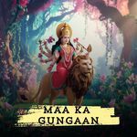 Maa Ka Gungaan