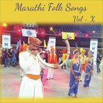 Marathi Folk Songs, Vol. 10