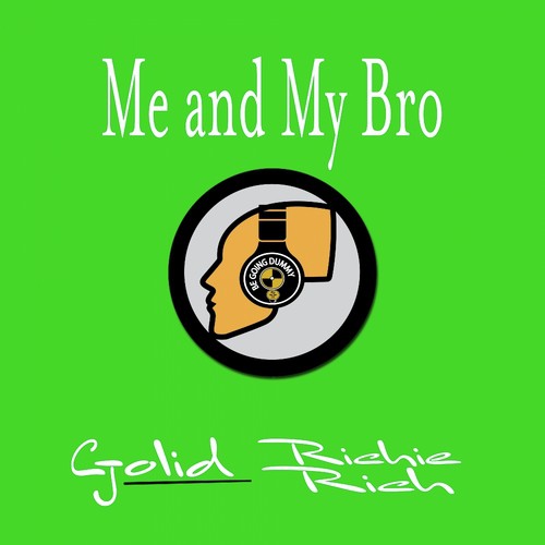 Me and My Bro