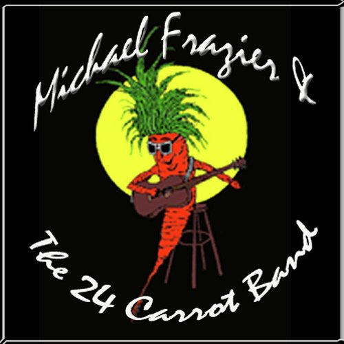 Michael Frazier and the 24 Carrot Band