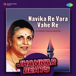 Navika Re Vara Vahe Re - Jhankar Beats-JCwgcBZ3eQo