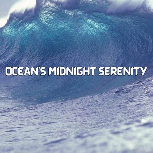 Ocean Lullaby: Drift Off to Dreamland: A Gentle Symphony of Ocean Sounds Designed to Induce Deep Sleep and Relaxation