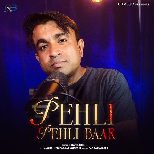 Pehli Pehli Baar