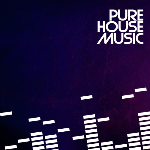 Pure House Music