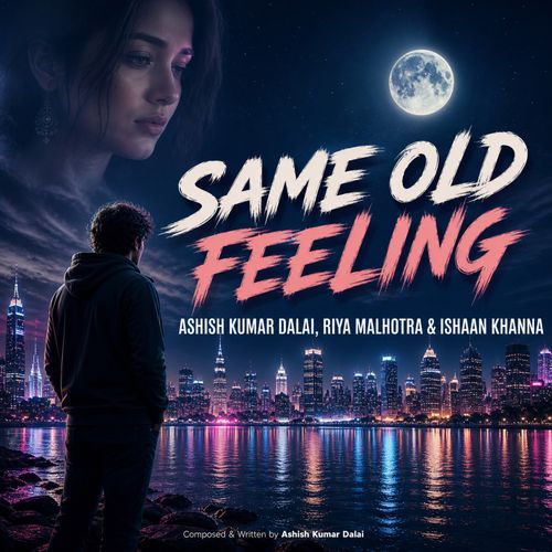 SAME OLD FEELING