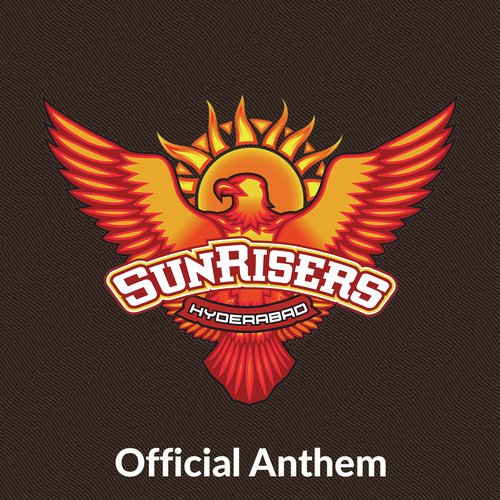 Sunrisers Hyderabad Anthem