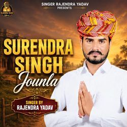 Surendra singh jounla by Rajendra Yadav