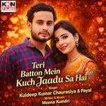 Teri Baton Me Kuchh Jadu Sa Hai