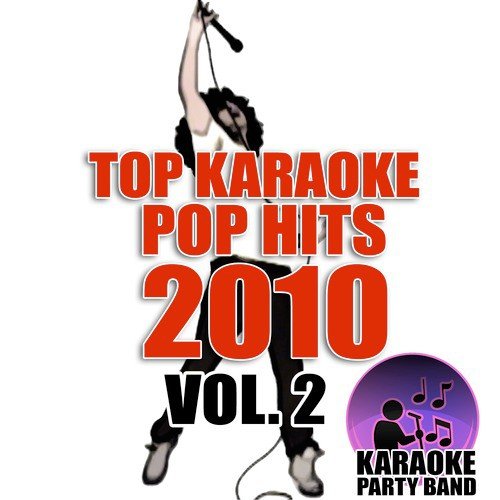 Top Karaoke Pop Hits 2010 Vol. 2