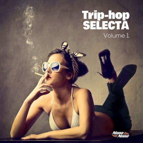 Trip-hop Selecta, Vol. 1 (Smokey Beats from Hungary)