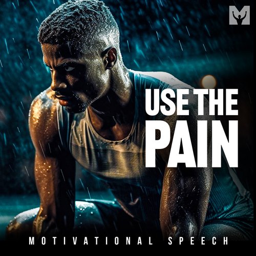 Use the Pain (Motivational Speech)_poster_image