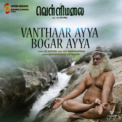 Vanthaar Ayya Bogar Ayya (Original Soundtrack From &quot;Om Vellimalai&quot;)-BQ40Zg57dFU