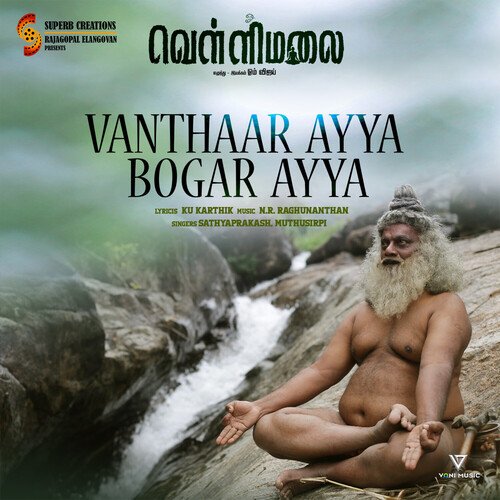 Vanthaar Ayya Bogar Ayya (Original Soundtrack From "Om Vellimalai")