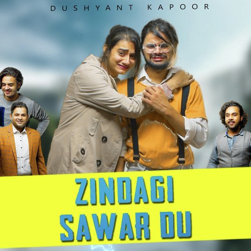 Zindagi Sawar Du_poster_image