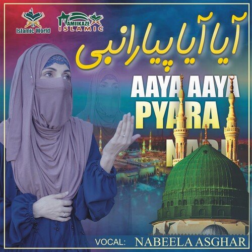 AAYA AAYA PYARA NABI