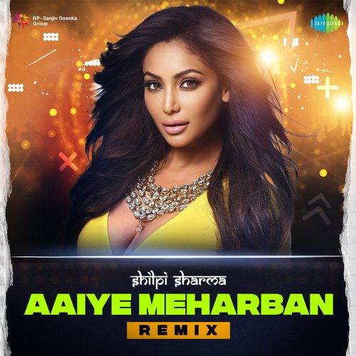 Aaiye Meharban Remix