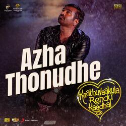 Azha Thonudhe (From &quot;Kaathuvaakula Rendu Kaadhal&quot;)-Nwk9QRMDAnc