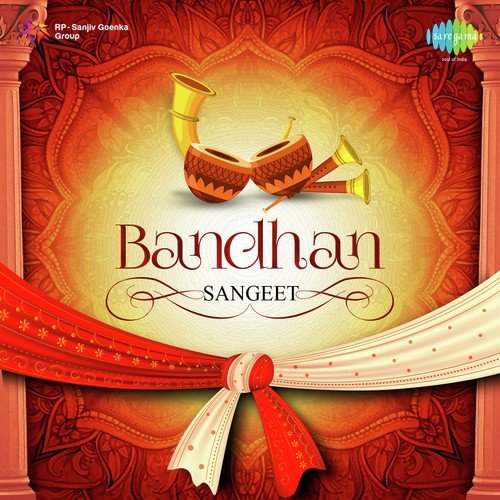 Bandhan - Sangeet