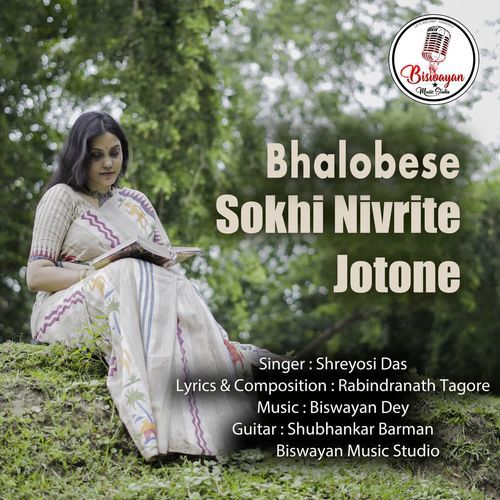 Bhalobese Sokhi Nivrite Jotone