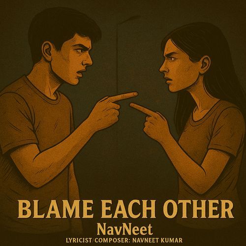 Blame Each Other