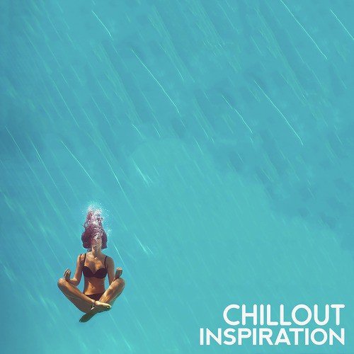 Chillout Inspiration