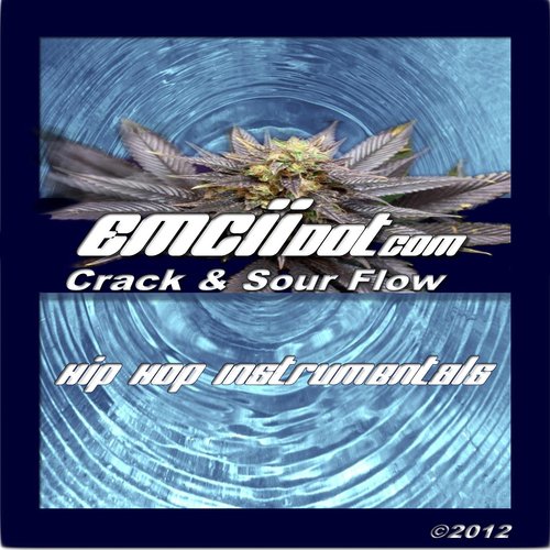 Crack and Sour Flow (Hip Hop Instrumentals) cover art