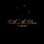 Faith in the Future