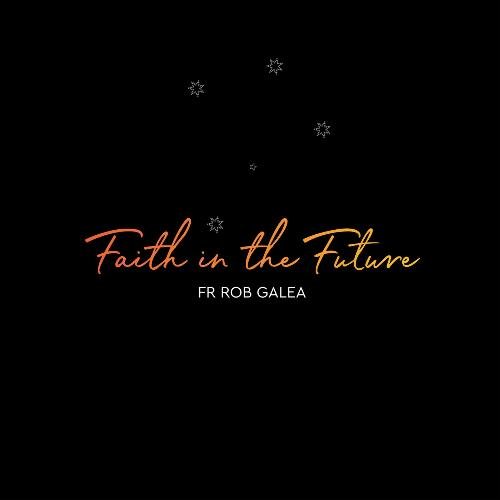 Faith in the Future