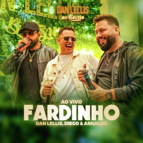 Fardinho (Dan Lellis no Barzin, Ao Vivo)